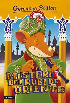 El Misterio del Rubí de Oriente: Geronimo Stilton 61