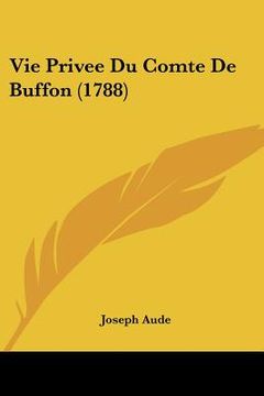 portada vie privee du comte de buffon (1788) (en Inglés)