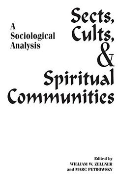 portada Sects, Cults, and Spiritual Communities: A Sociological Analysis (en Inglés)