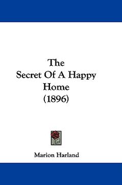 portada the secret of a happy home (1896)