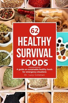 portada Healthy survival foods: A guide on sustainable healthy foods for emergency situations (en Inglés)