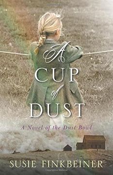 portada A Cup of Dust: A Novel of the Dust Bowl (Pearl Spence Novels)