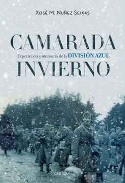 portada Camarada Invierno: Experiencia y Memoria de la División Azul (1941-1945) (Contrastes)