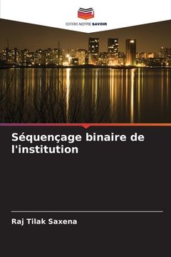portada Séquençage binaire de l'institution (in French)