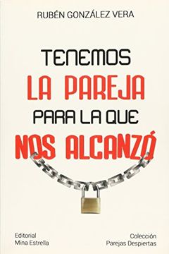 Portada del libro: Tenemos La Pareja Para La Que Nos Alcanzo   Ruben Gonzalez Vera @Jethro