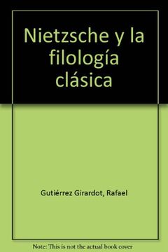 Nietzsche y la filologia clasica