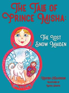 portada The Tale of Prince Misha: The Lost Snow Maiden (en Inglés)