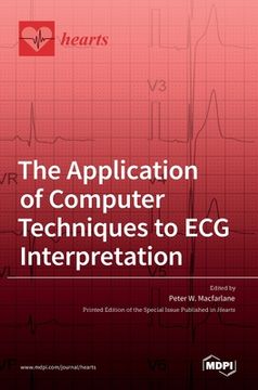 portada The Application of Computer Techniques to ECG Interpretation (en Inglés)