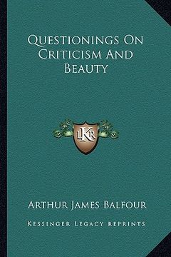 portada questionings on criticism and beauty (en Inglés)