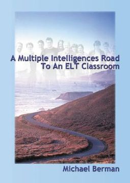 portada a multiple intelligences road to an elt classroom (en Inglés)