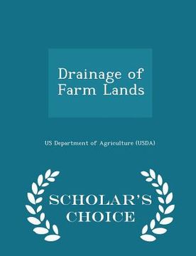 portada Drainage of Farm Lands - Scholar's Choice Edition