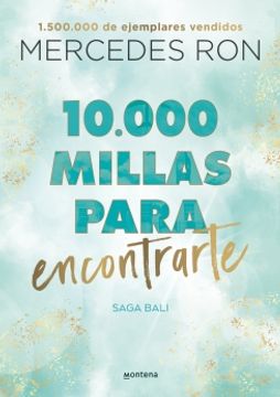 portada 10. 000 Millas Para Enamorarte (Bali 2) (in Spanish)