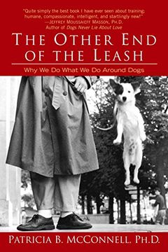 portada The Other end of the Leash: Why we do What we do Around Dogs (en Inglés)