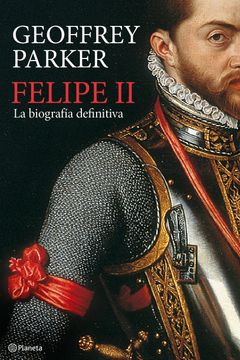 portada Felipe ii: La Biografía Definitiva