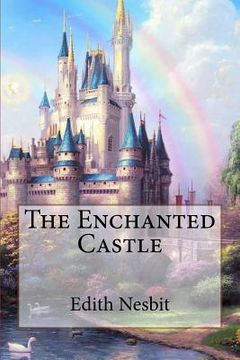 portada The Enchanted Castle Edith Nesbit (en Inglés)