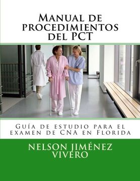portada Manual de Procedimientos del Pct: Guía de Estudio Para el Exámen de cna en Florida (in Spanish)