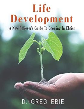portada Life Development: A new Believer's Guide to Growing in Christ (en Inglés)
