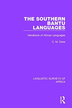 portada The Southern Bantu Languages: Handbook of African Languages (Linguistic Surveys of Africa) (in English)