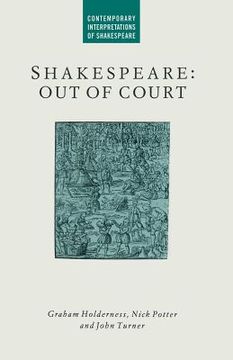 portada Shakespeare: Out of Court: Dramatizations of Court Society (en Inglés)