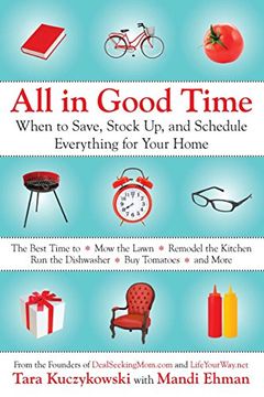 portada All in Good Time: When to Save, Stock up, and Schedule Everything for Your Home (in English)