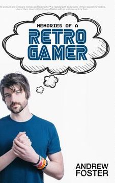 portada Memories Of A Retro Gamer (en Inglés)