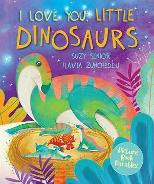 portada I Love you Little Dinosaur (Picture Book Parables) (en Inglés)