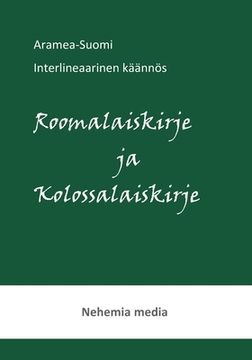 portada Aramea-Suomi interlineaari, Roomalaiskirje ja Kolossalaiskirje (en Finlandés)