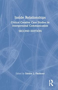 portada Inside Relationships: Critical Creative Case Studies in Interpersonal Communication (en Inglés)