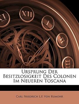 portada Ursprung Der Besitzlosigkeit Des Colonen Im Neueren Toscana (in German)