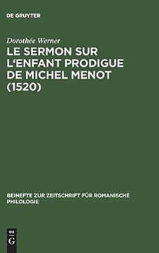 portada Le Sermon sur L'enfant Prodigue de Michel Menot (1520): Introduction, Edition Critique, Etude Lexicologique (in French)