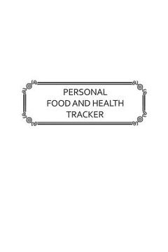 portada Personal Food and Health Tracker: Six-Week Food and Symptoms Diary (White, 6x9)