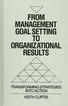 portada from management goal-setting to organizational results: transforming strategies into action (en Inglés)