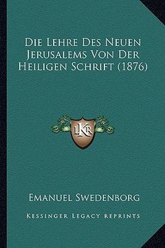 portada Die Lehre Des Neuen Jerusalems Von Der Heiligen Schrift (1876) (in German)