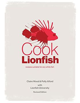 portada Cook Lionfish: Recipes Suitable for any White Fish (en Inglés)