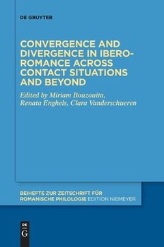 portada Convergence and Divergence in Ibero-Romance Across Contact Situations and Beyond (Beihefte zur Zeitschrift Fã¼R Romanische Philologie) [Soft Cover ]