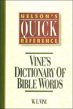 portada Nelson's Quick Reference Vine's Dictionary of Bible Words: Nelson's Quick Reference Series (en Inglés)