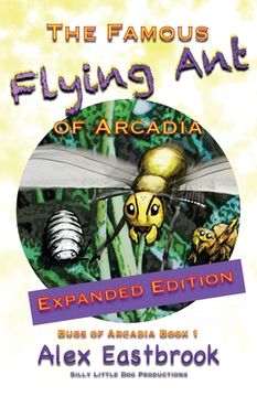 portada The Famous Flying Ant of Arcadia (en Inglés)