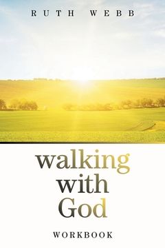 portada Walking with God: Workbook (in English)