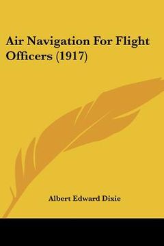 portada air navigation for flight officers (1917) (in English)