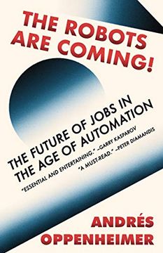 portada The Robots are Coming! The Future of Jobs in the age of Automation (in English)