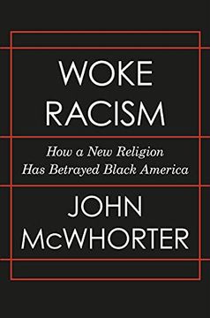 portada Woke Racism: How a new Religion has Betrayed Black America (en Inglés)