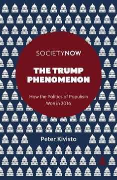 portada The Trump Phenomenon: How the Politics of Populism Won in 2016 (SocietyNow)