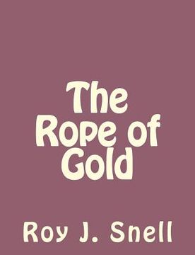 portada The Rope of Gold (en Inglés)