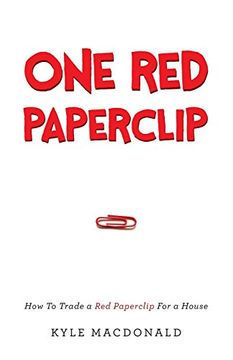 portada One red Paperclip: How to Trade a red Paperclip for a House 