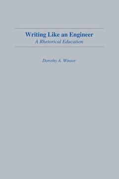 portada Writing Like an Engineer: A Rhetorical Education (en Inglés)