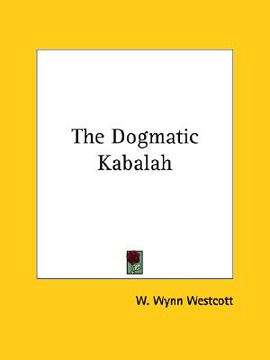 portada the dogmatic kabalah (in English)