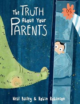 portada The Truth About Your Parents (en Inglés)