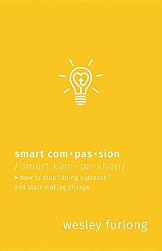 portada Smart Compassion: How to Stop "Doing Outreach" and Start Making Change