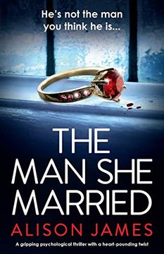 portada The man she Married: A Gripping Psychological Thriller With a Heart-Pounding Twist (en Inglés)