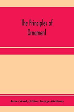 portada The Principles of Ornament (en Inglés)
